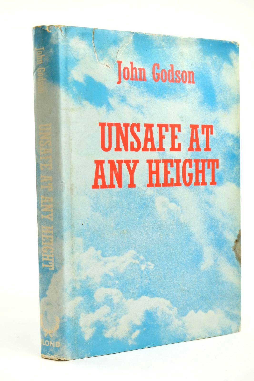 Cover of UNSAFE AT ANY HEIGHT by John Godson
