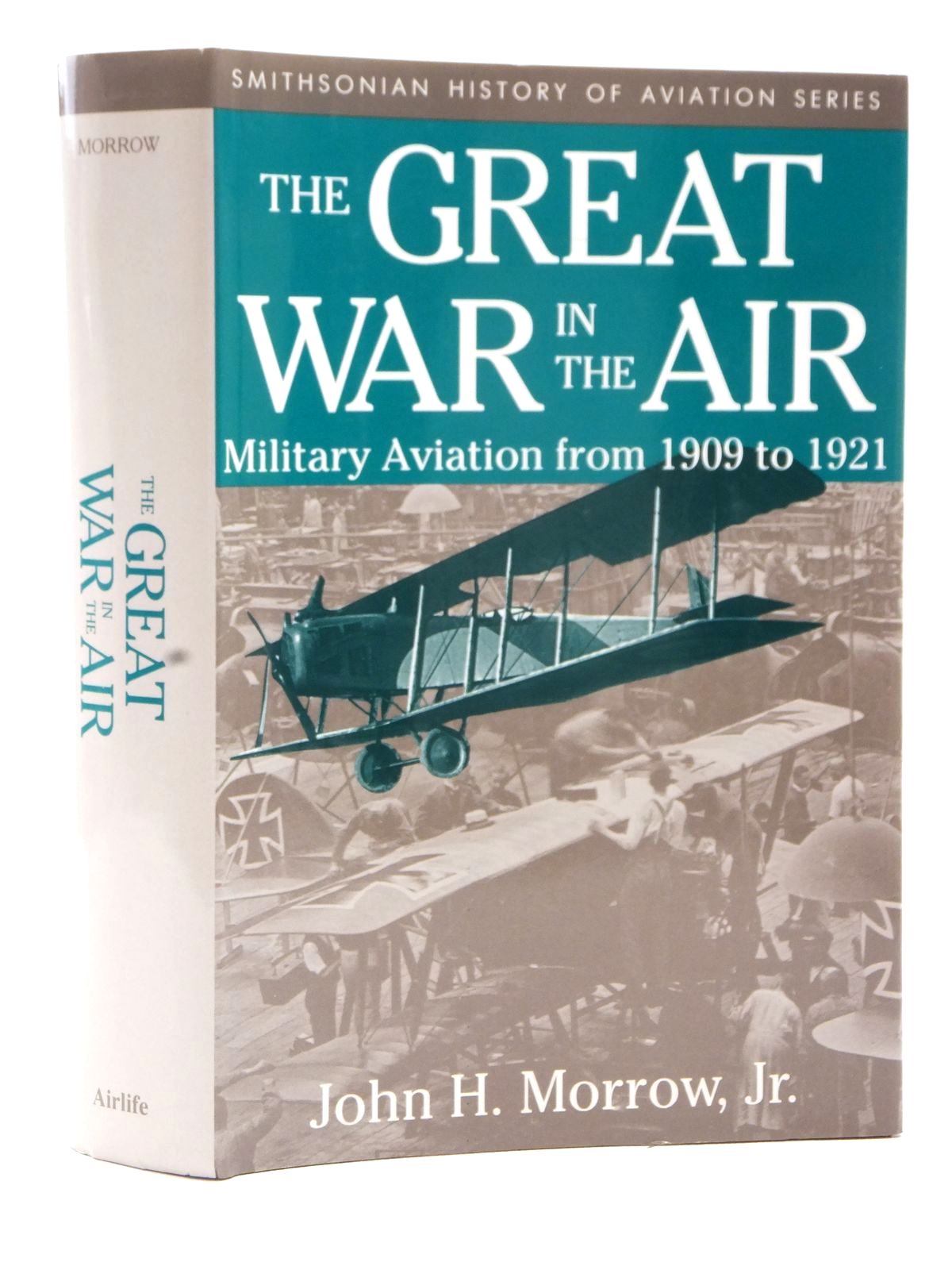Cover of THE GREAT WAR IN THE AIR by John H. Morrow