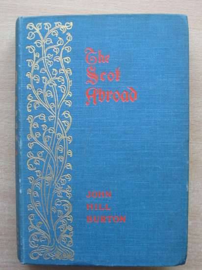 Cover of THE SCOT ABROAD by John Hill Burton