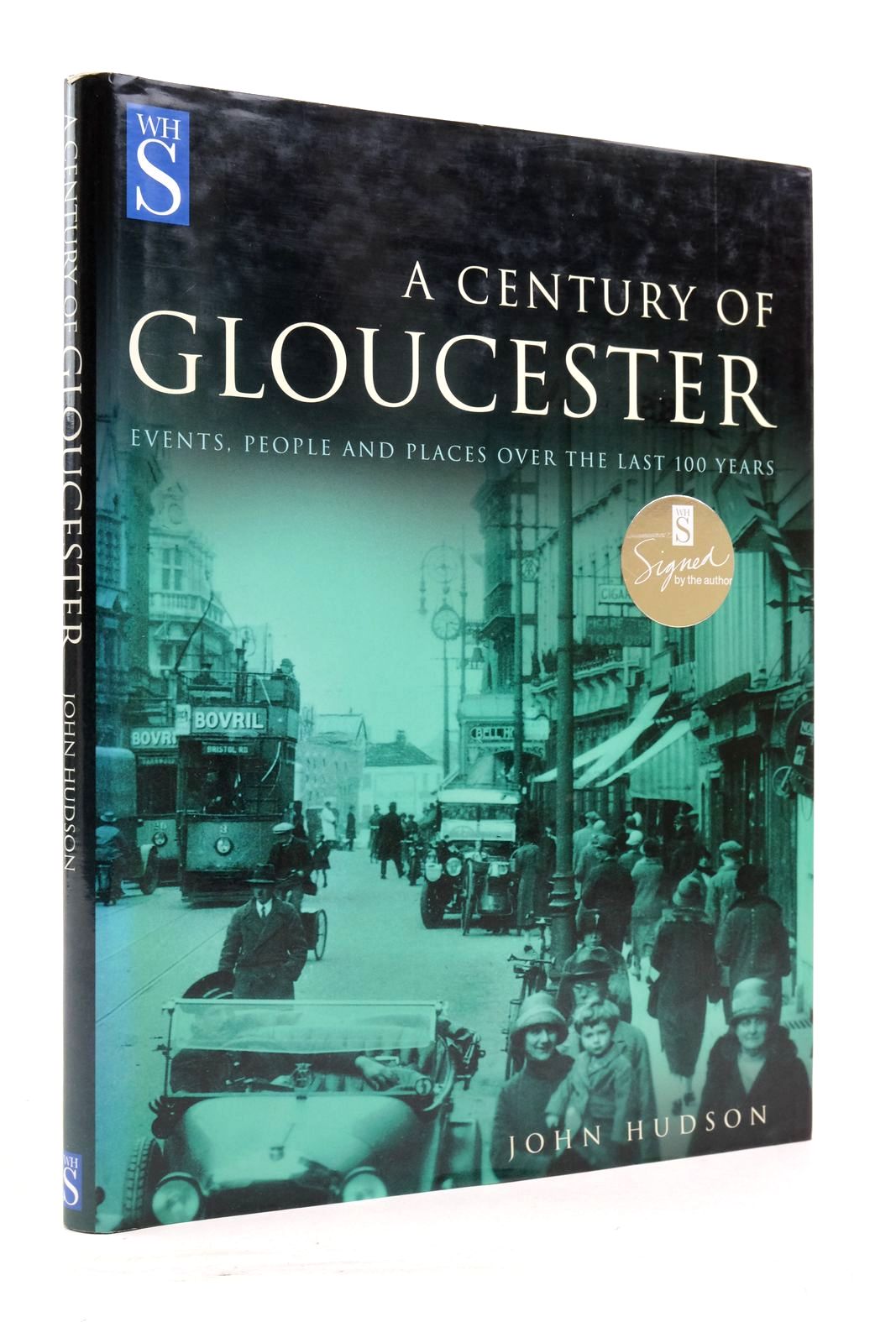 Cover of A CENTURY OF GLOUCESTER by John Hudson
