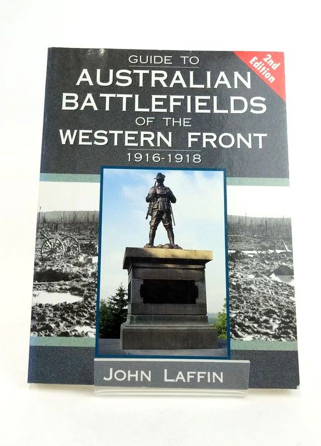 Cover of GUIDE TO AUSTRALIAN BATTLEFIELDS OF THE WESTERN FRONT 1916-1918 by John Laffin
