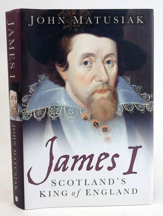 Cover of JAMES I: SCOTLAND'S KING OF ENGLAND by John Matusiak