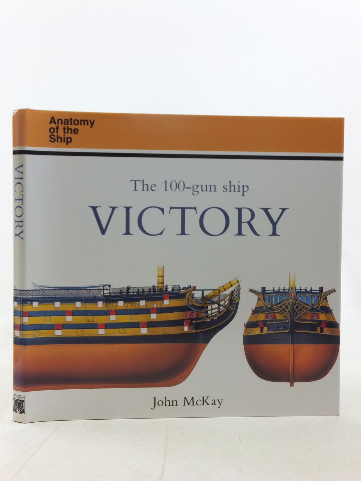 Cover of THE 100-GUN SHIP VICTORY (ANATOMY OF THE SHIP) by John McKay
