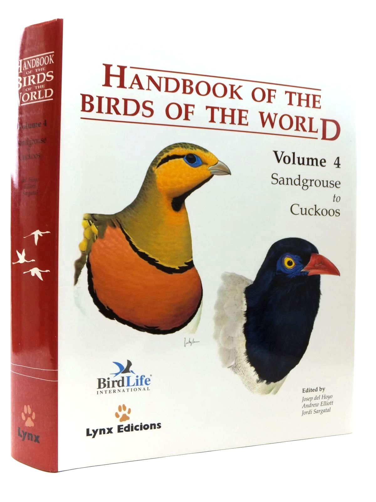 Cover of HANDBOOK OF THE BIRDS OF THE WORLD VOLUME 4: SANDGROUSE TO CUCKOOS by Josep Del Hoyo; Andrew Elliott; Jordi Sargatal;  et al