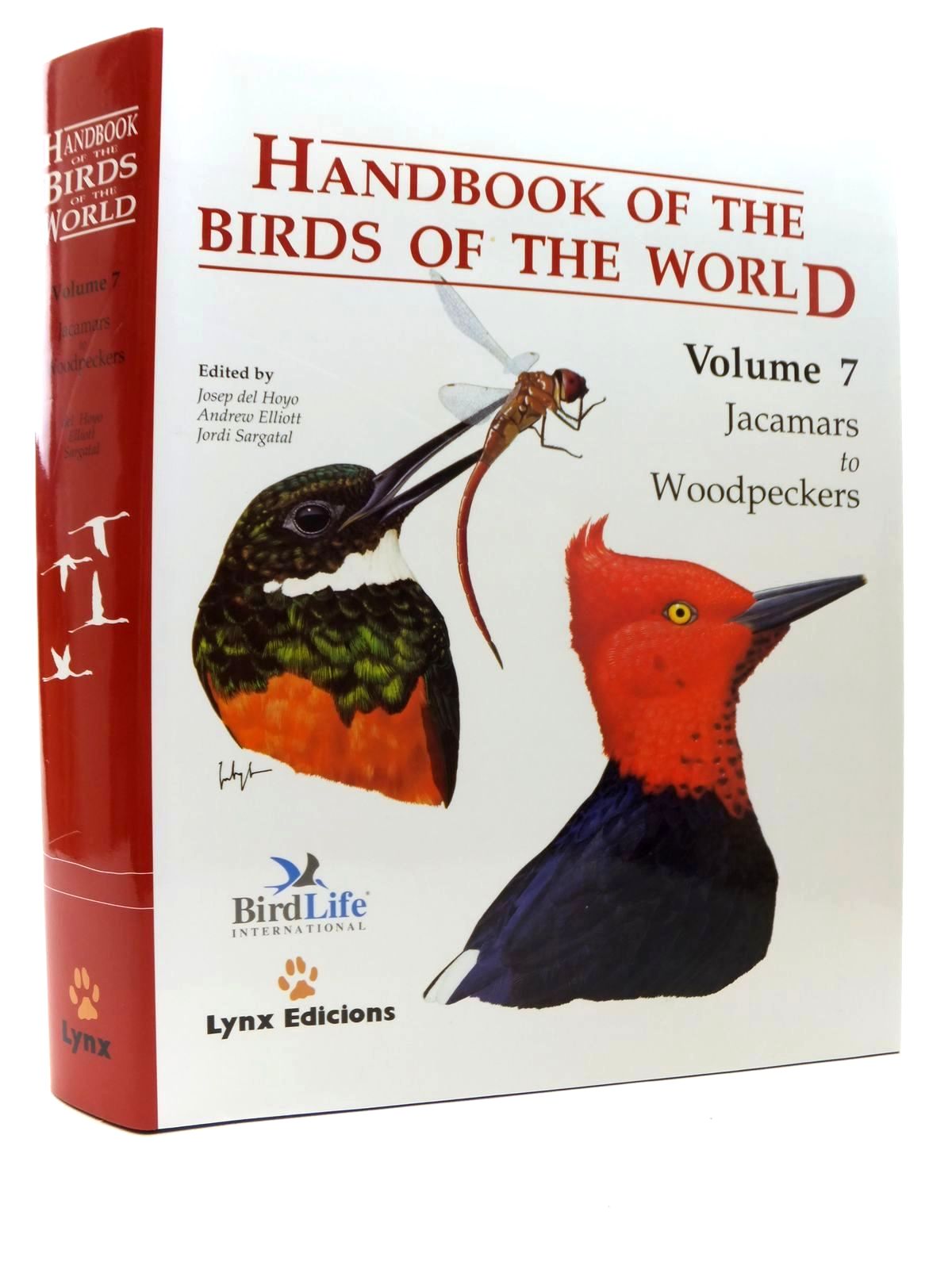 Cover of HANDBOOK OF THE BIRDS OF THE WORLD VOLUME 7: JACAMARS TO WOODPECKERS by Josep Del Hoyo; Andrew Elliott; Jordi Sargatal;  et al