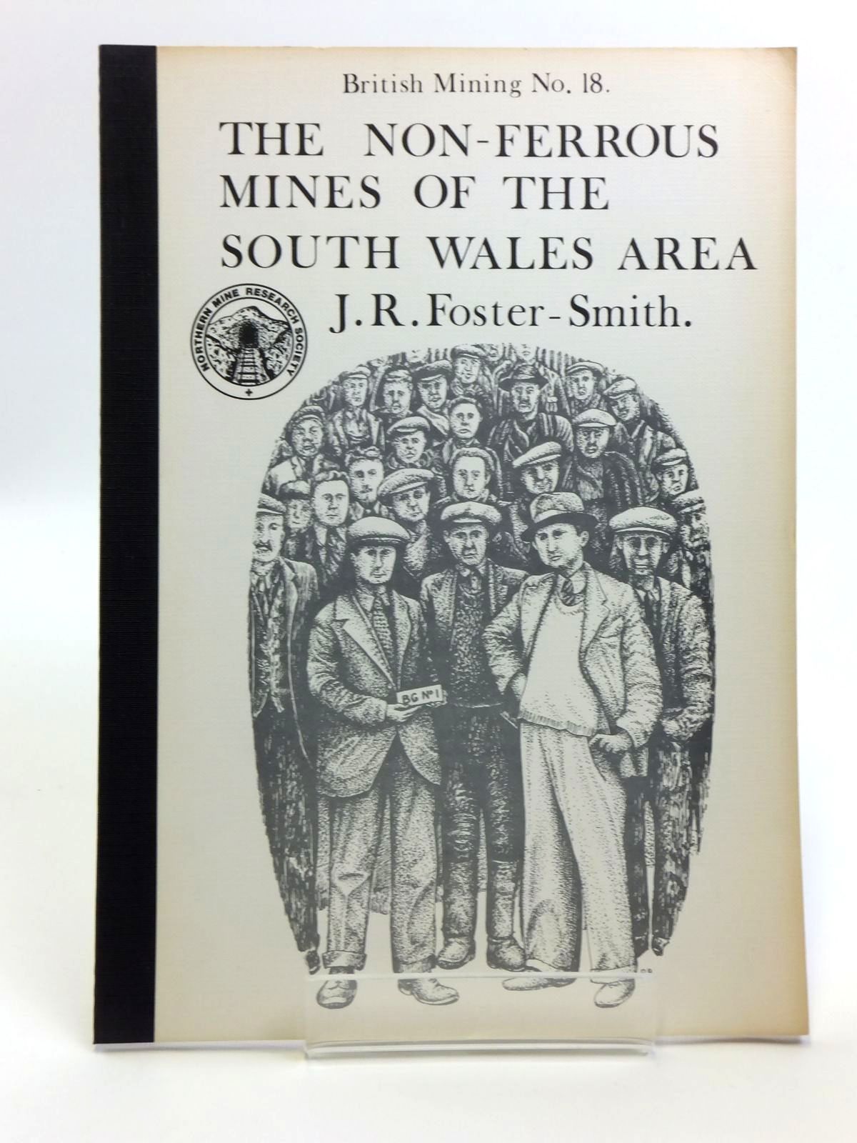 Cover of THE NON-FERROUS MINES OF THE SOUTH WALES AREA by J.R. Foster-Smith