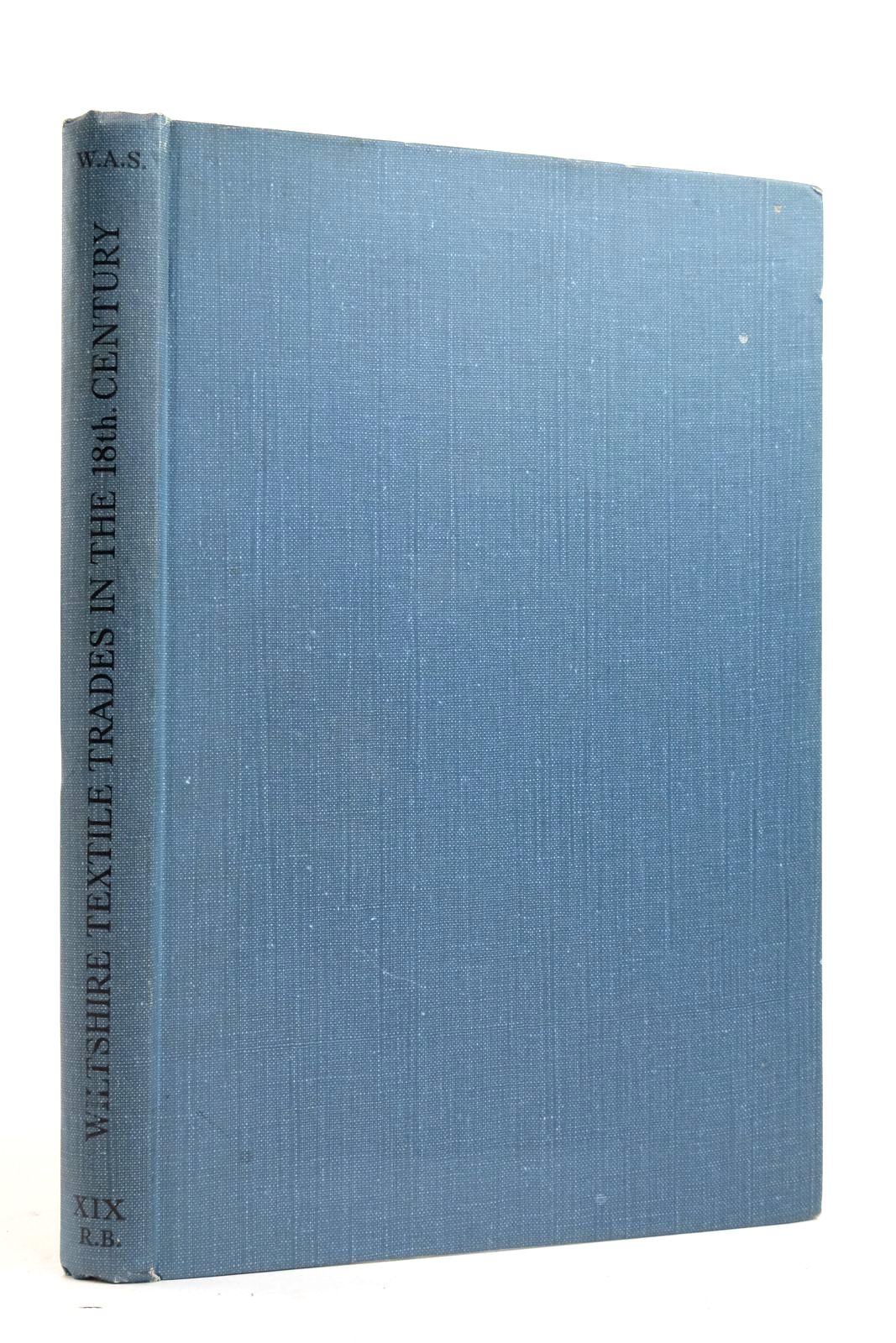 Cover of DOCUMENTS ILLUSTRATING THE WILTSHIRE TEXTILE TRADES IN THE EIGHTEENTH CENTURY by Julia De L. Mann