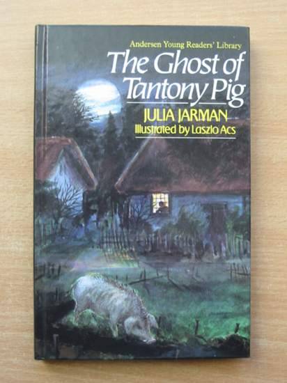 Cover of THE GHOST OF TANTONY PIG by Julia Jarman