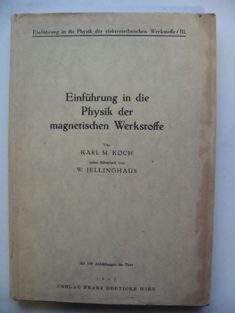 Cover of EINFUHRUNG IN DIE PHYSIK DER MAGNETISCHEN WERKSTOFFE by Karl M. Koch; Werner Jellinghaus