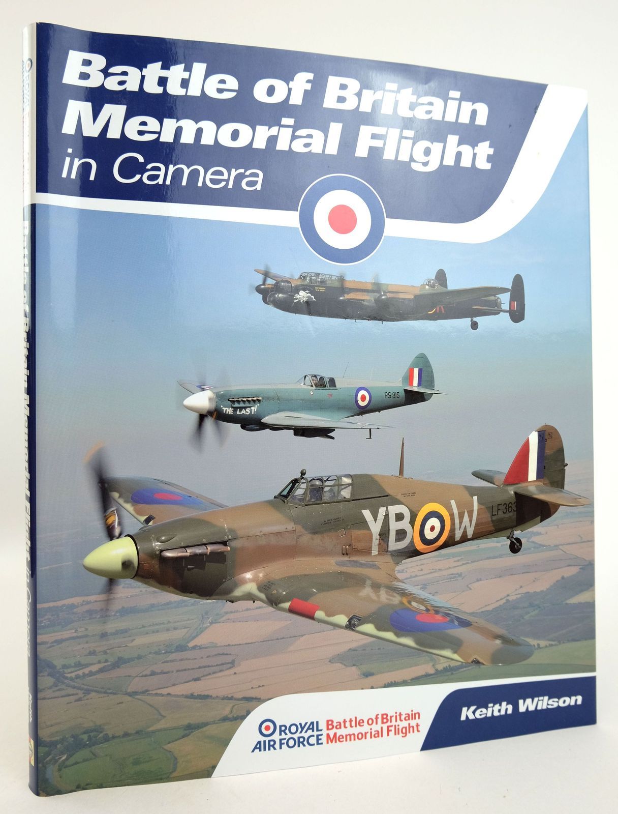 Cover of BATTLE OF BRITAIN MEMORIAL FLIGHT IN CAMERA by Keith Wilson