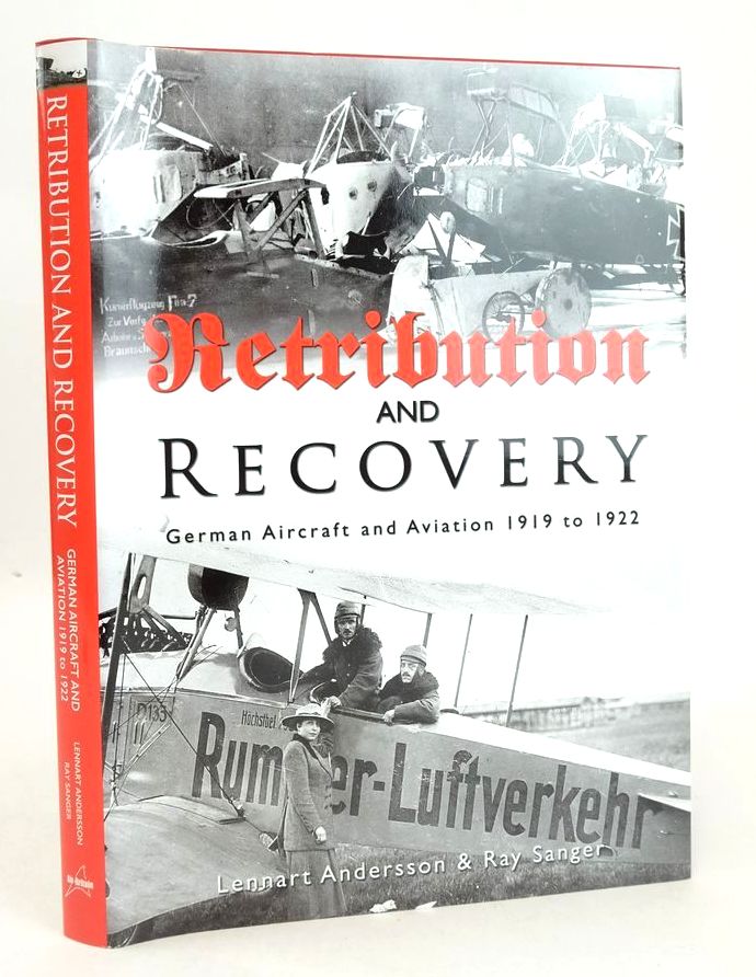 Cover of RETRIBUTION AND RECOVERY: GERMAN AIRCRAFT AND AVIATION 1919 TO 1922 by Lennart Andersson; Ray Sanger