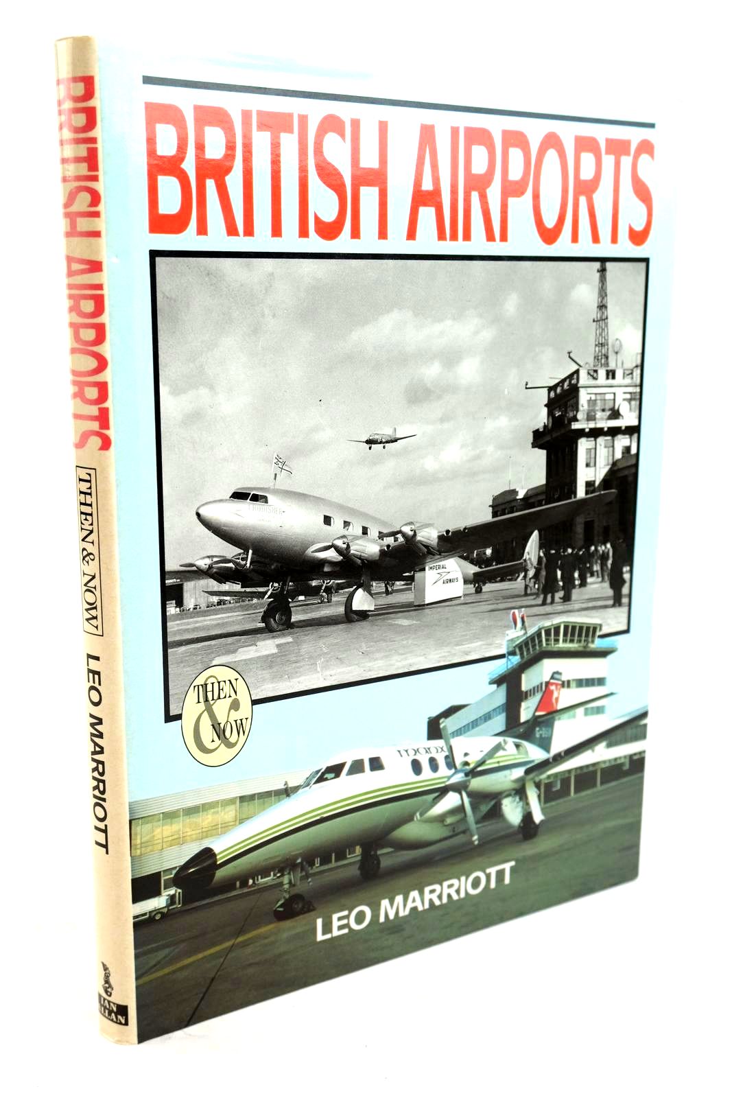 Cover of BRITISH AIRPORTS THEN &amp; NOW by Leo Marriott