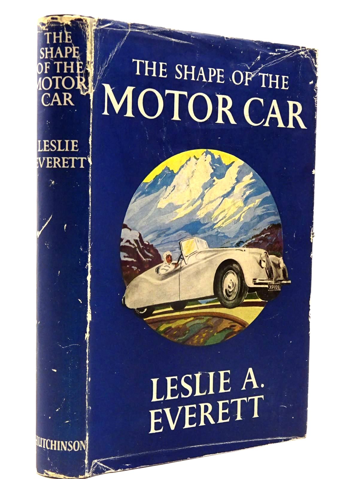 Cover of THE SHAPE OF THE MOTOR CAR by Leslie A. Everett