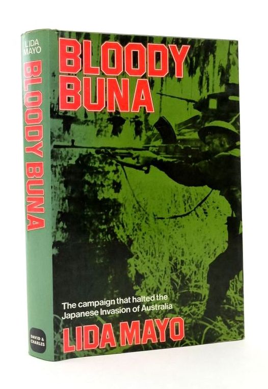 Cover of BLOODY BUNA: THE CAMPAIGN THAT HALTED THE JAPANESE INVASION OF AUSTRALIA by Lida Mayo