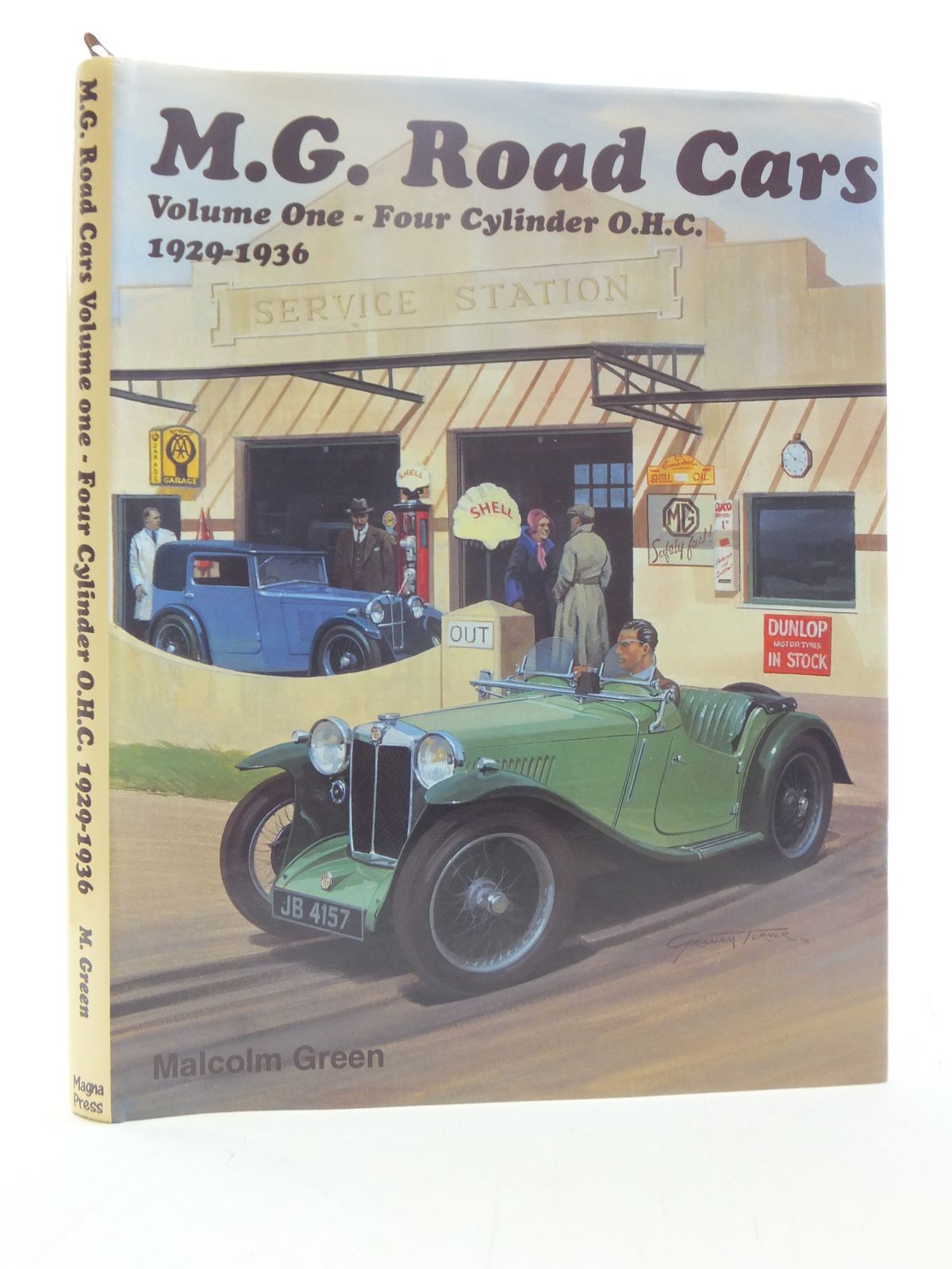 Cover of M.G. ROAD CARS VOLUME ONE - FOUR CYLINDER O.H.C. 1929-1936 by Malcolm Green;  et al