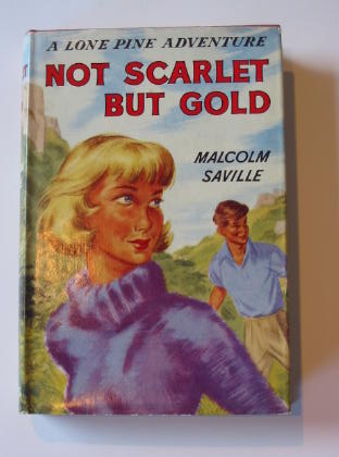 Cover of NOT SCARLET BUT GOLD by Malcolm Saville