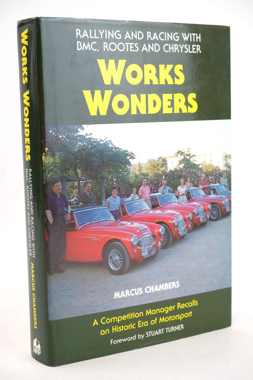 Cover of WORKS WONDERS: RALLYING AND RACING WITH BMC, ROOTES AND CHRYSLER. by Marcus Chambers
