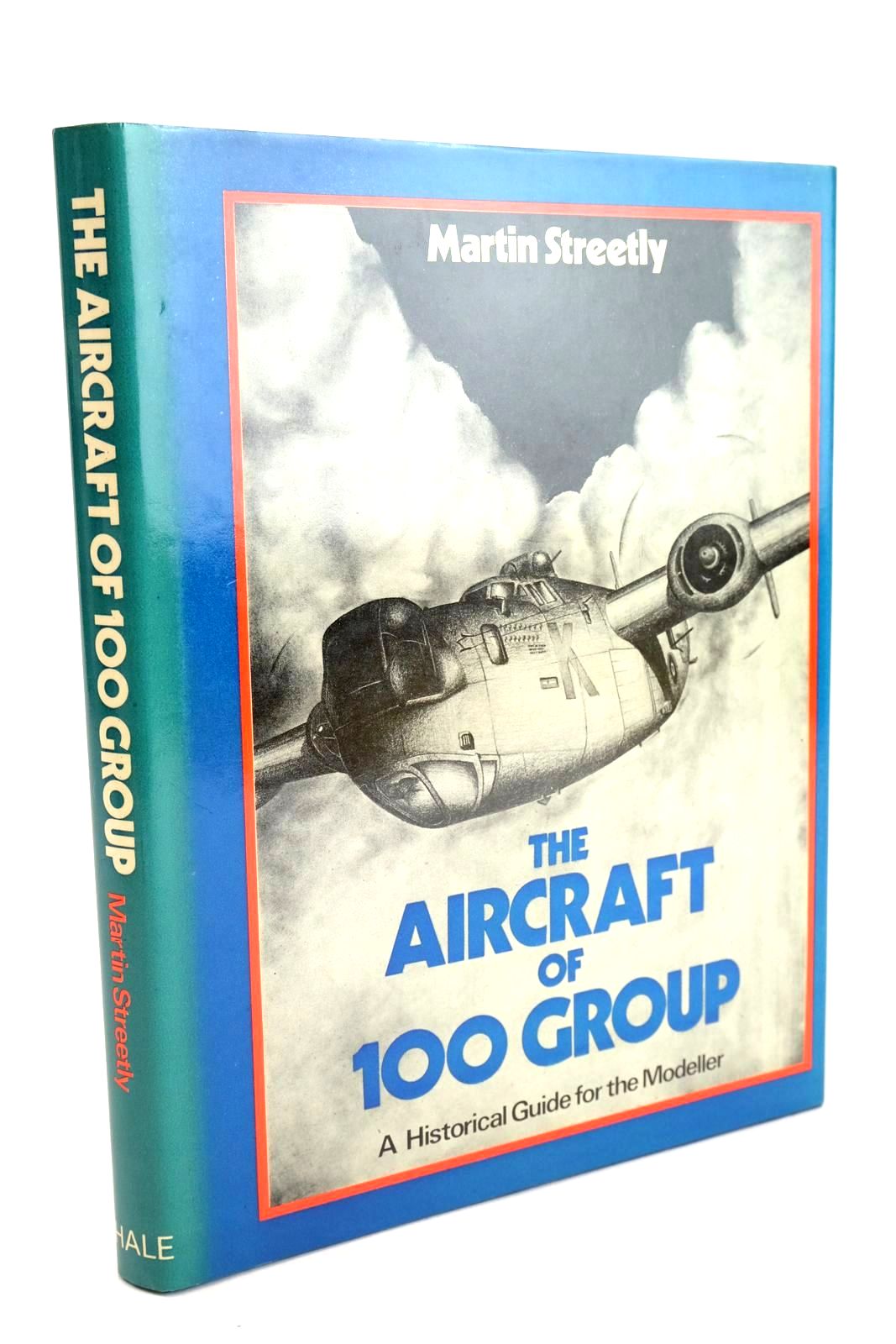 Cover of THE AIRCRAFT OF 100 GROUP A HISTORICAL GUIDE FOR THE MODELLER by Martin Streetly