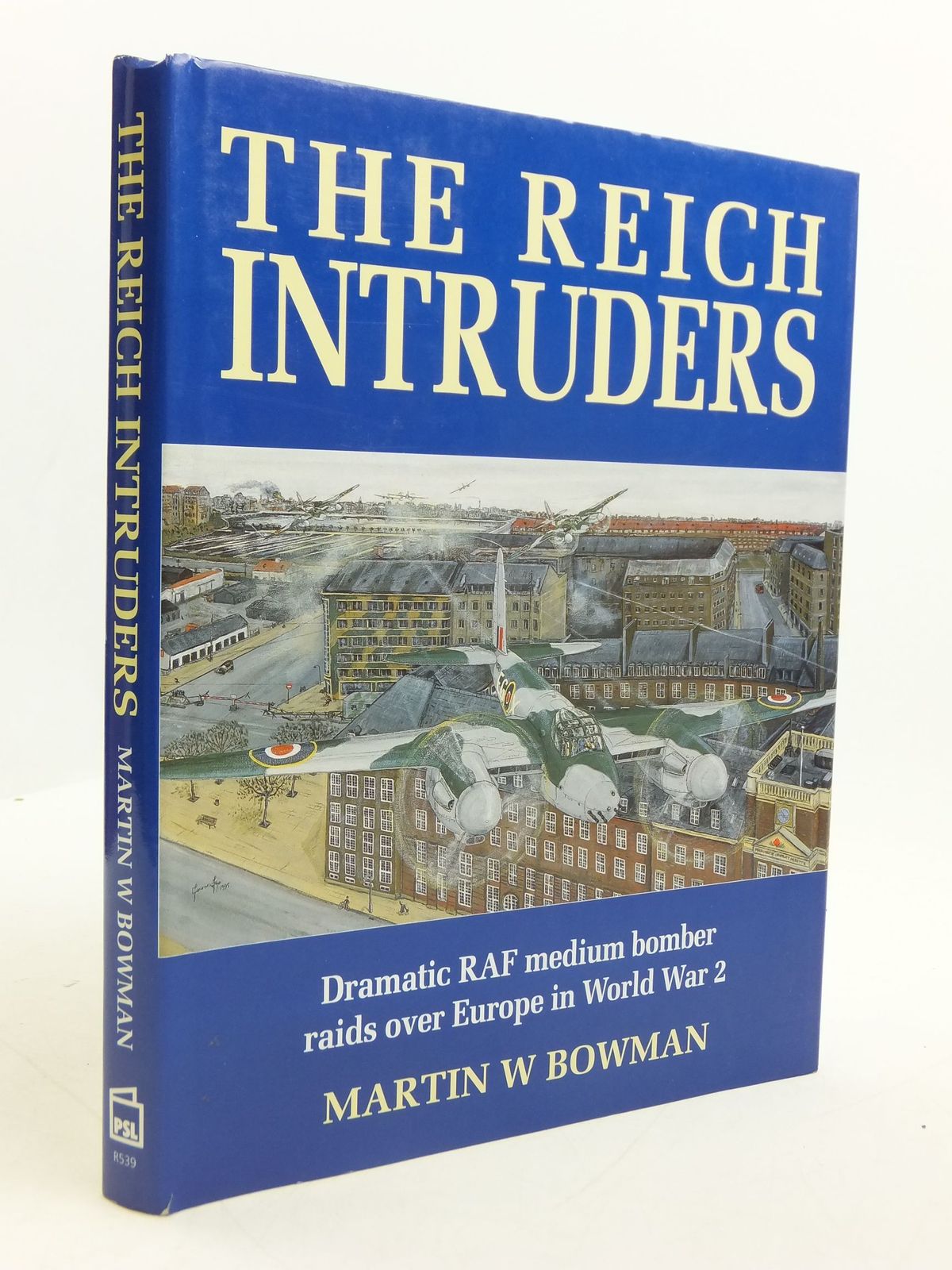 Cover of THE REICH INTRUDERS by Martin W. Bowman