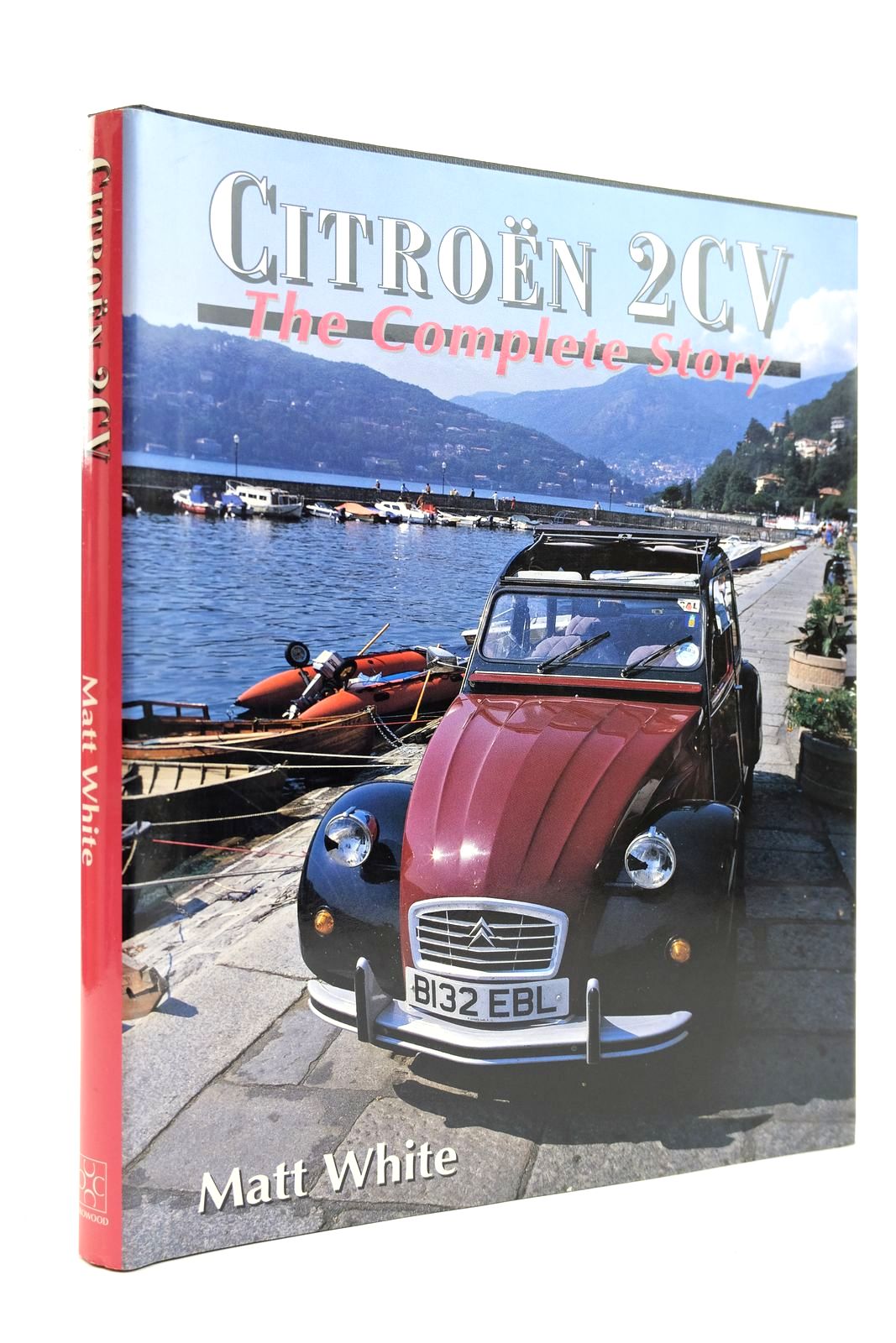 Cover of CITROEN 2CV: THE COMPLETE STORY (CROWOOD AUTOCLASSIC) by Matt White