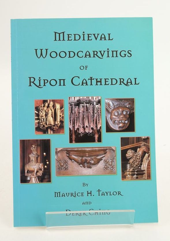 Cover of MEDIEVAL WOODCARVINGS OF RIPON CATHEDRAL by Maurice H. Taylor; Derek Ching