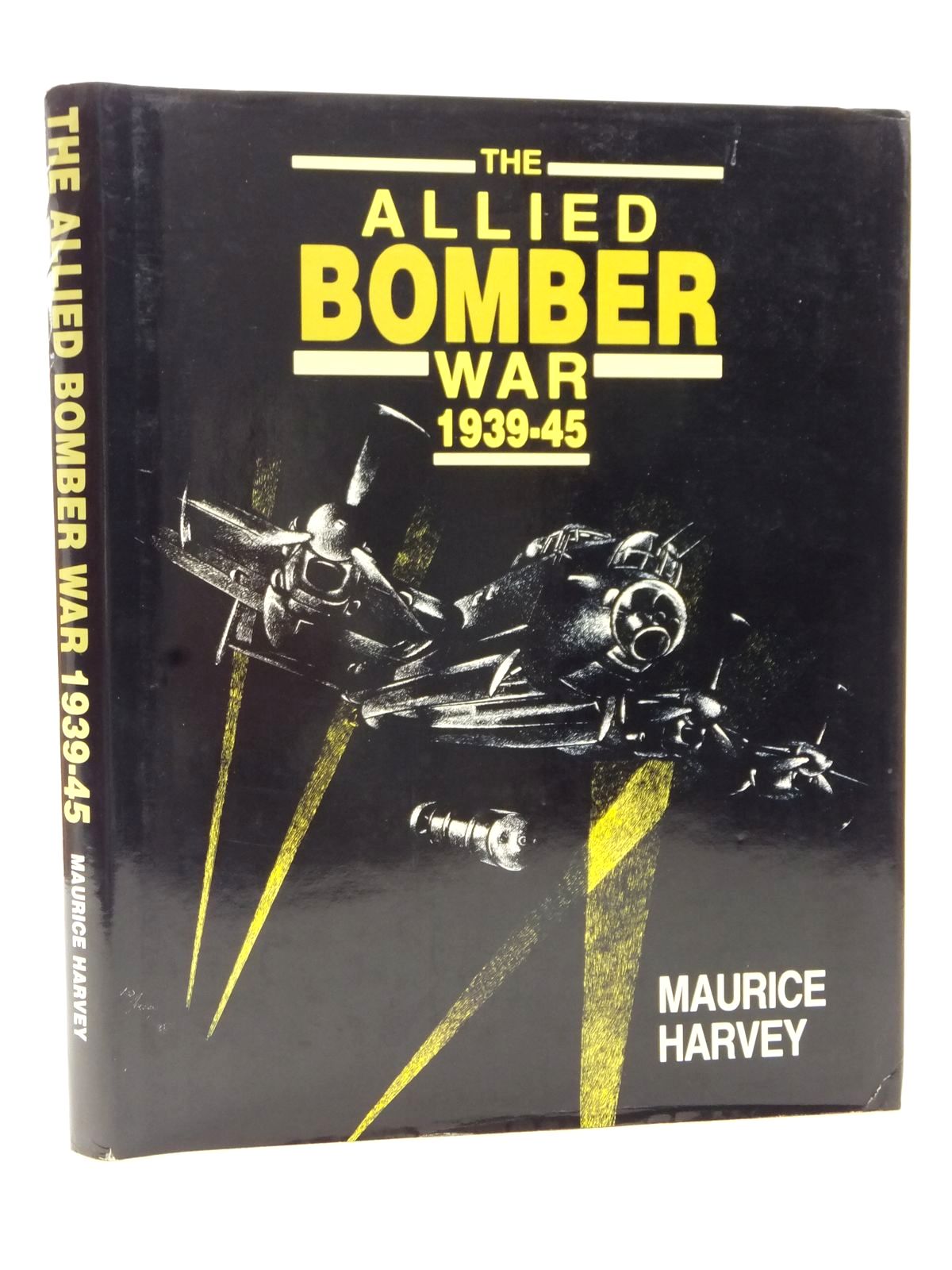 Cover of THE ALLIED BOMBER WAR 1939-45 by Maurice Harvey