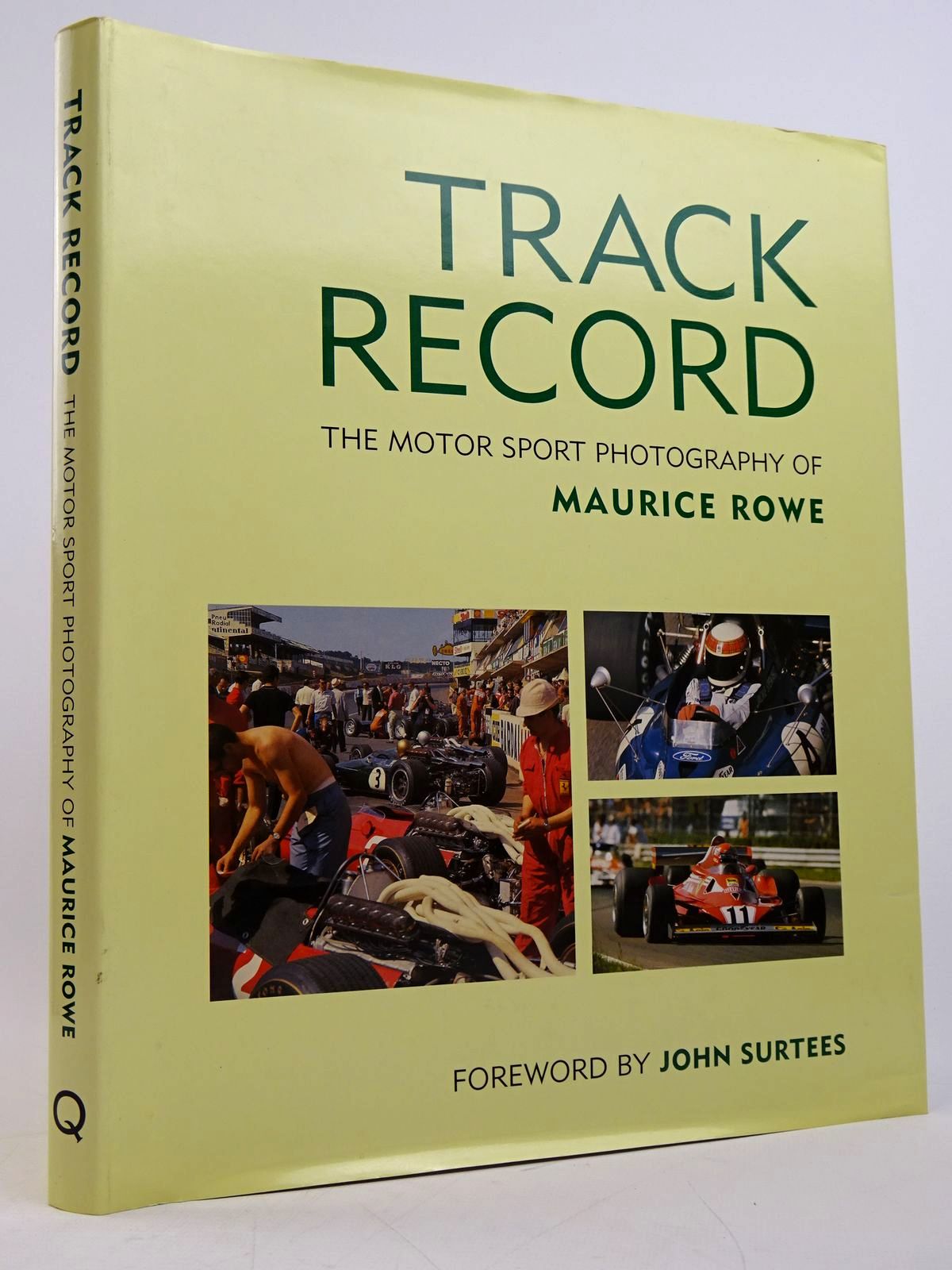 Cover of TRACK RECORD: THE MOTOR SPORT PHOTOGRAPHY OF MAURICE ROWE by Maurice Rowe