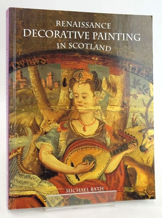 Cover of RENAISSANCE DECORATIVE PAINTING IN SCOTLAND by Michael Bath