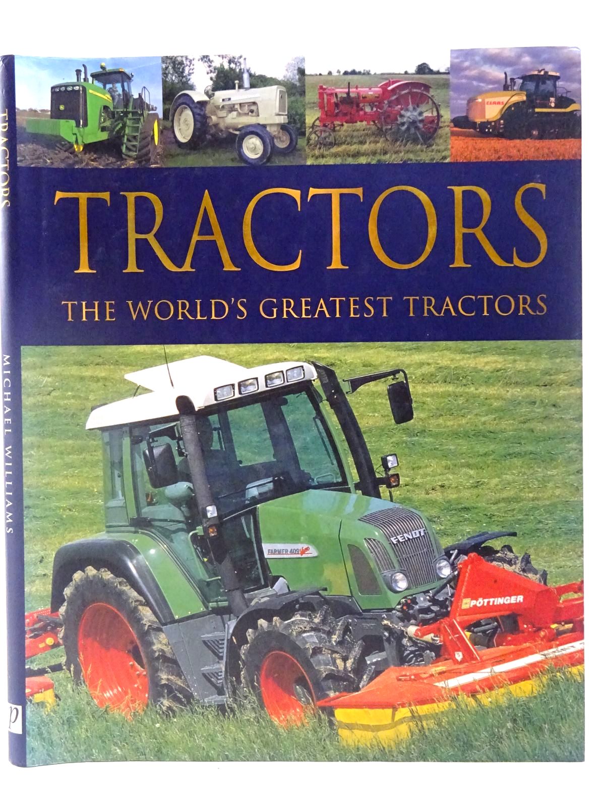 Cover of TRACTORS THE WORLD'S GREATEST TRACTORS by Michael Williams