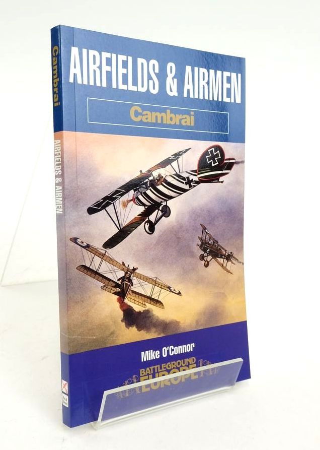 Cover of AIRFIELDS AND AIRMEN: CAMBRAI (BATTLEGROUND EUROPE) by Mike O'Connor