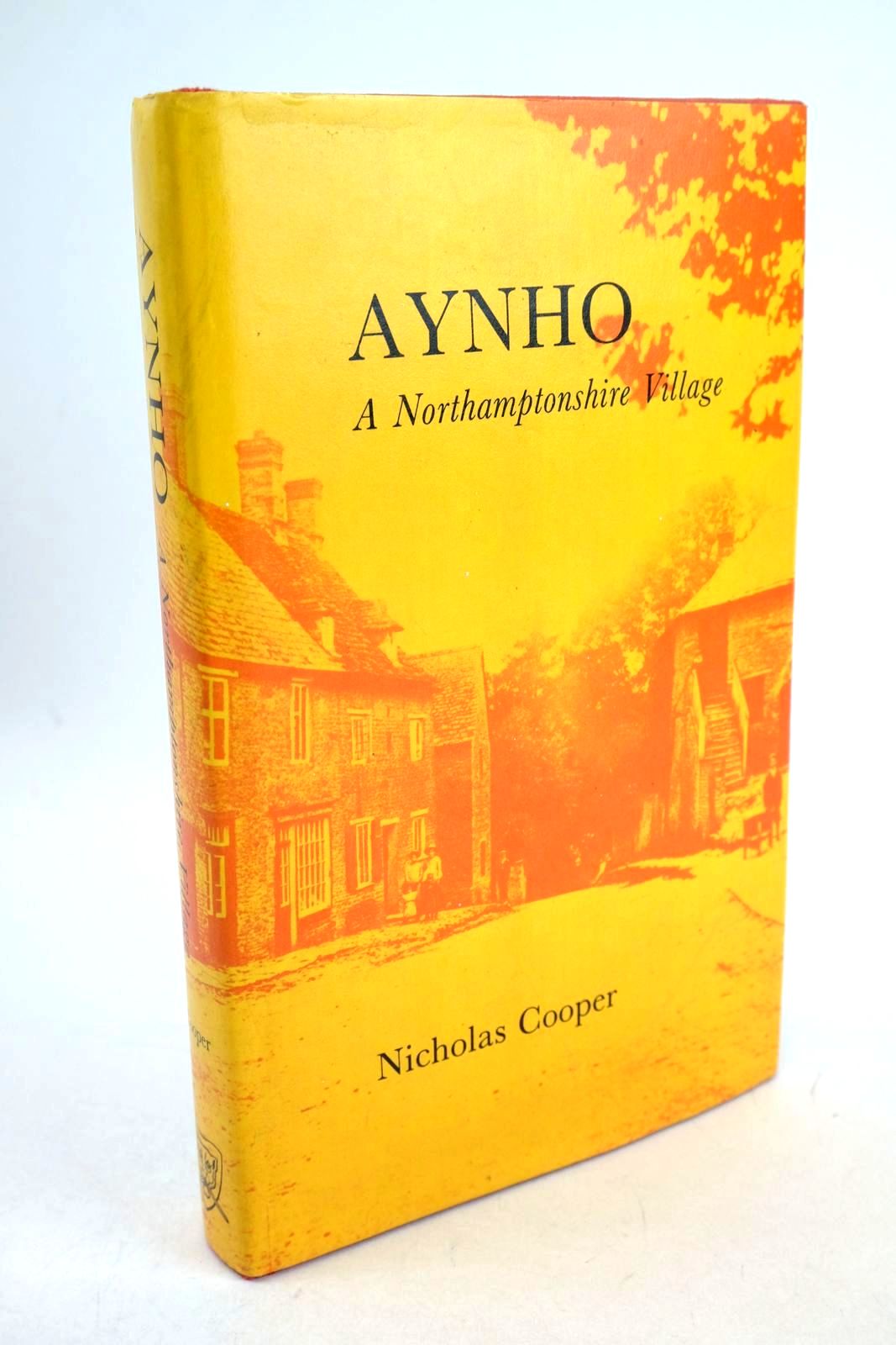Cover of AYNHO: A NORTHAMPTONSHIRE VILLAGE by Nicholas Cooper