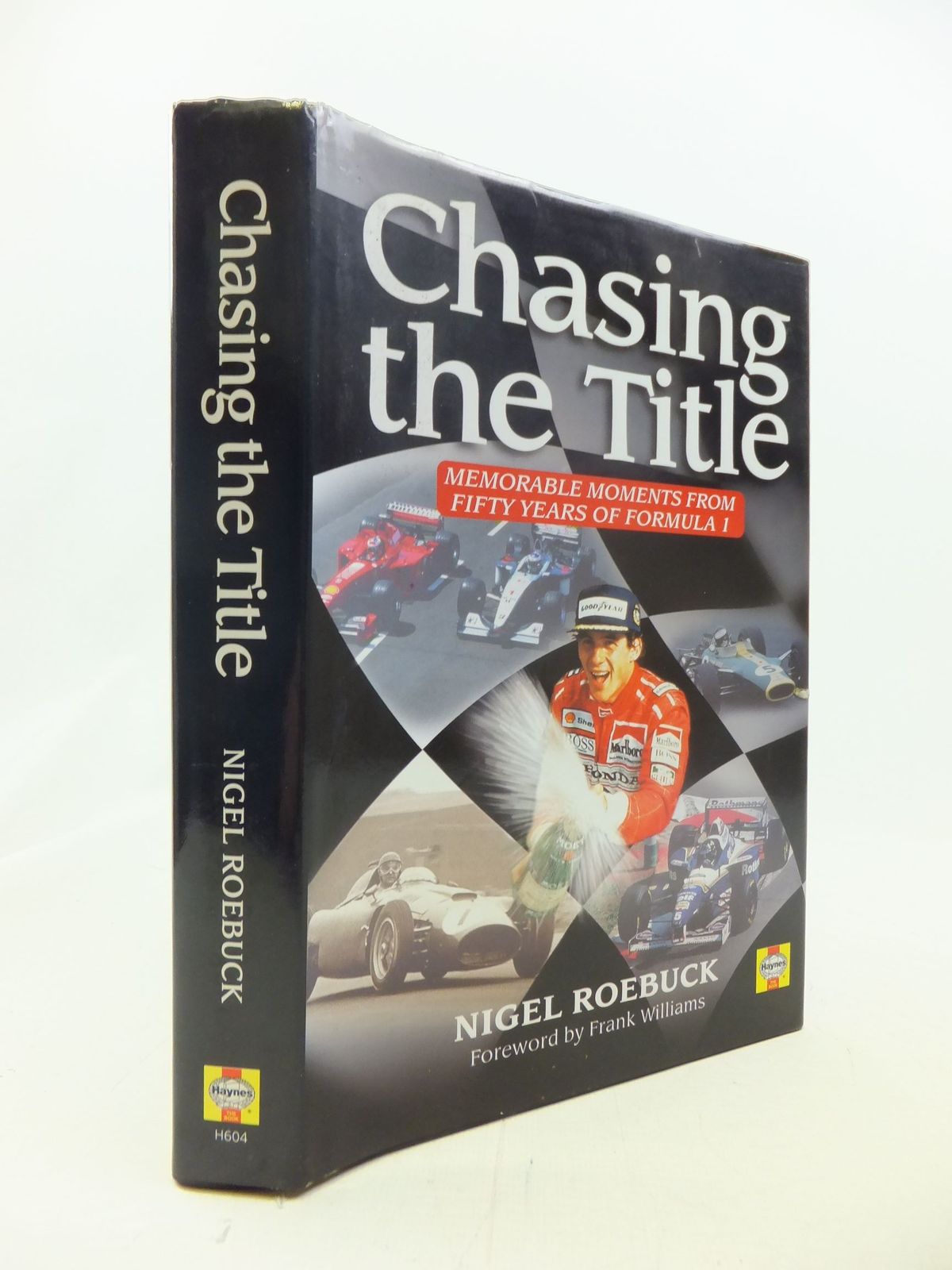 Cover of CHASING THE TITLE: MEMORABLE MOMENTS FROM FIFTY YEARS OF FORMULA 1 by Nigel Roebuck