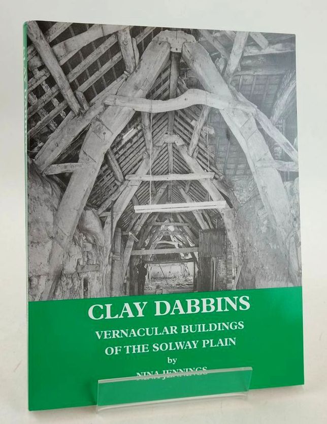 Cover of CLAY DABBINS: VERNACULAR BUILDINGS OF THE SOLWAY PLAIN by Nina Jennings