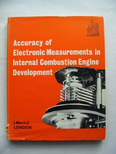 Cover of ACCURACY OF ELECTRONIC MEASUREMENTS IN INTERNAL COMBUSTION ENGINE DEVELOPMENT by 