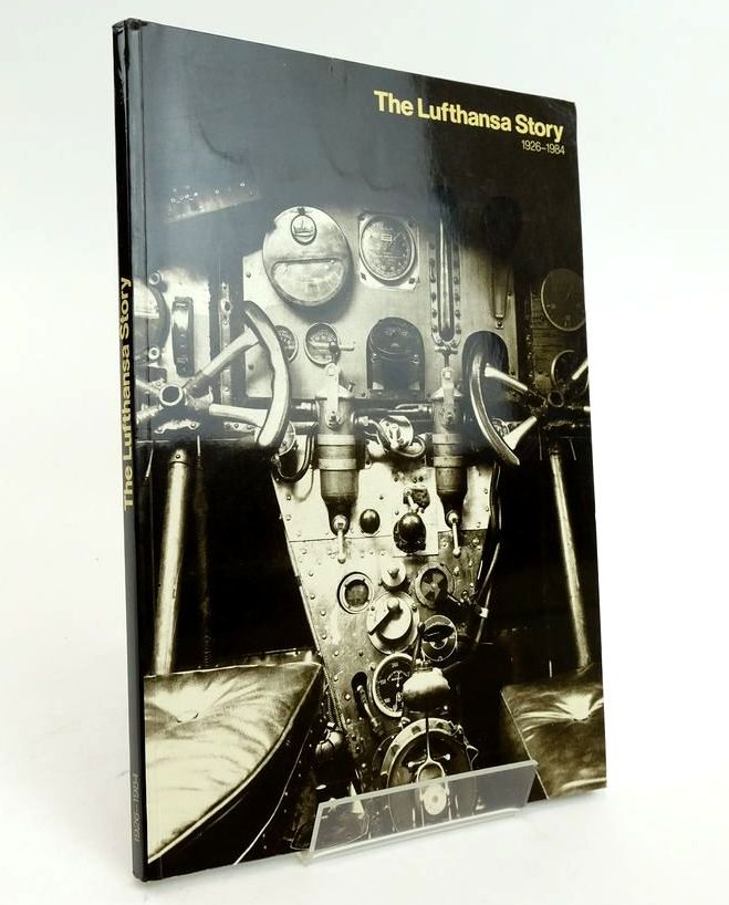 Cover of THE LUFTHANSA STORY 1926-1984 by 