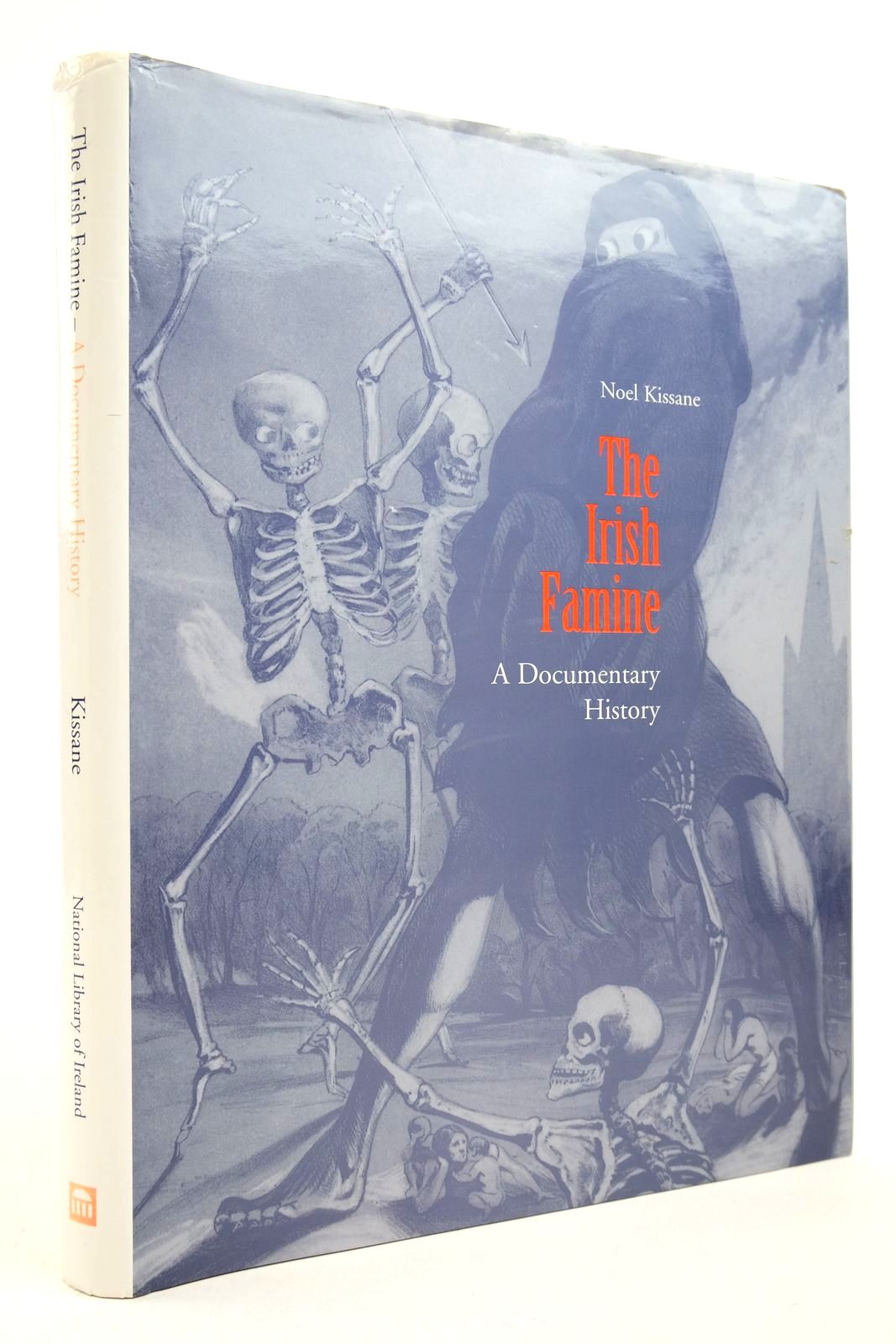 Cover of THE IRISH FAMINE: A DOCUMENTARY HISTORY by Noel Kissane