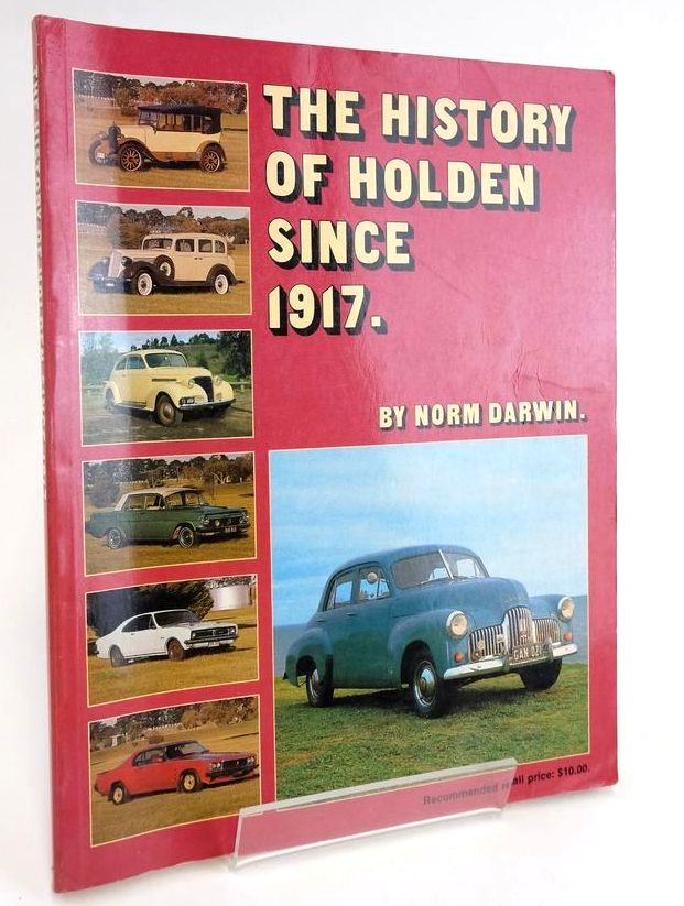 Cover of THE HISTORY OF HOLDEN SINCE 1917 by Norm Darwin