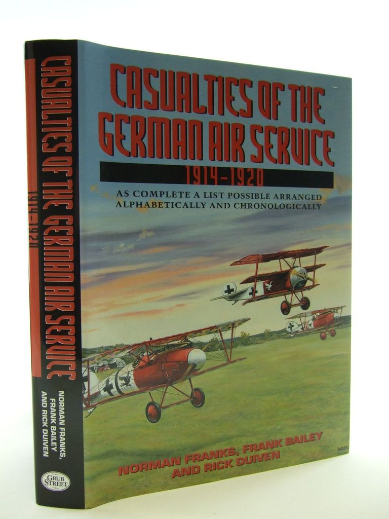 Cover of CASUALTIES OF THE GERMAN AIR SERVICE 1914-1920 by Norman Franks; Frank Bailey; Rick Duiven