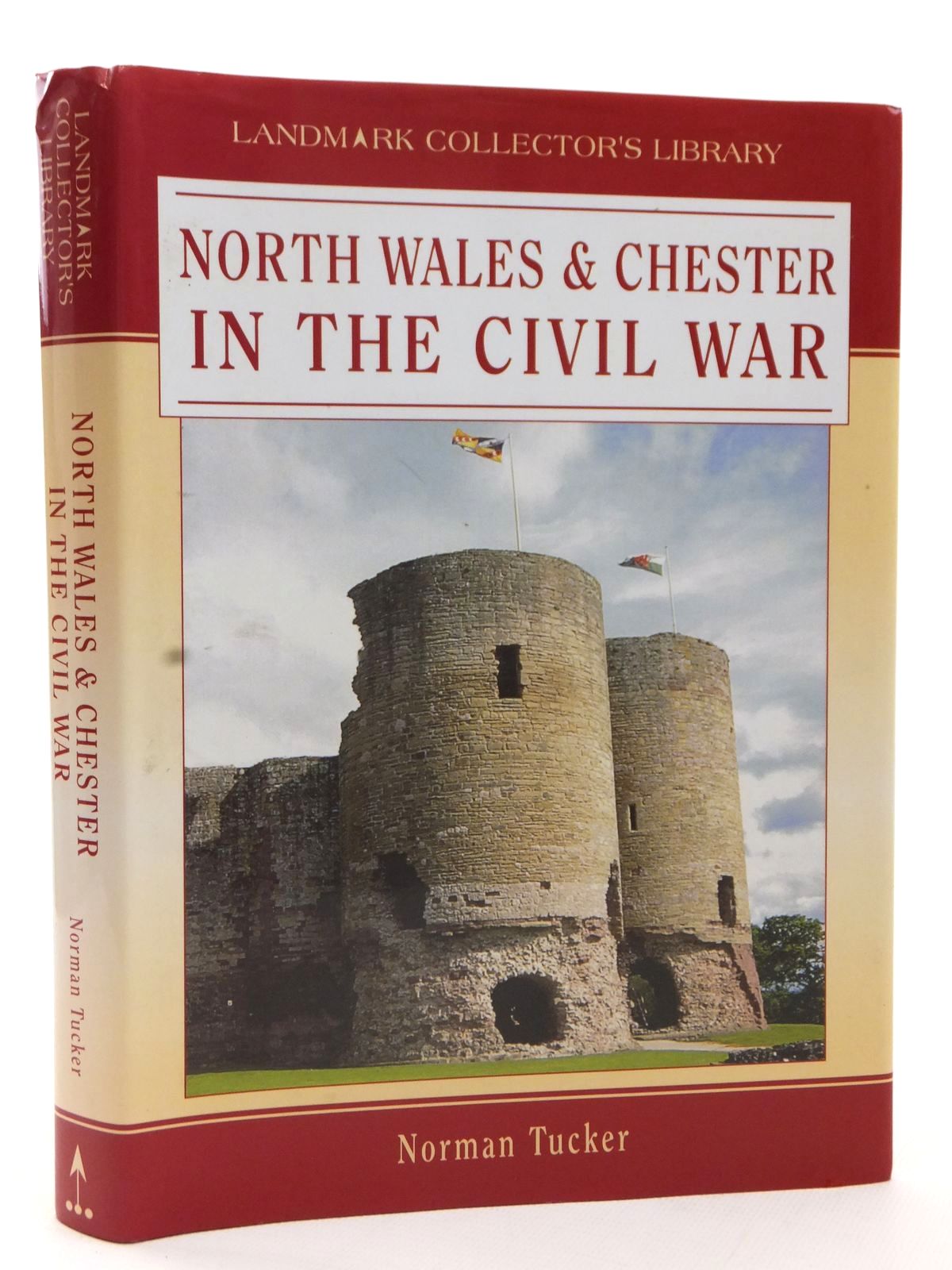 Cover of NORTH WALES &amp; CHESTER IN THE CIVIL WAR by Norman Tucker
