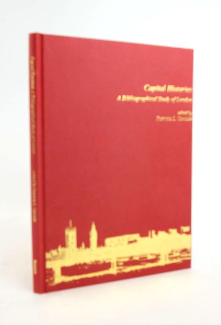 Cover of CAPITAL HISTORIES: A BIBLIOGRAPHICAL STUDY OF LONDON by Patricia L. Garside