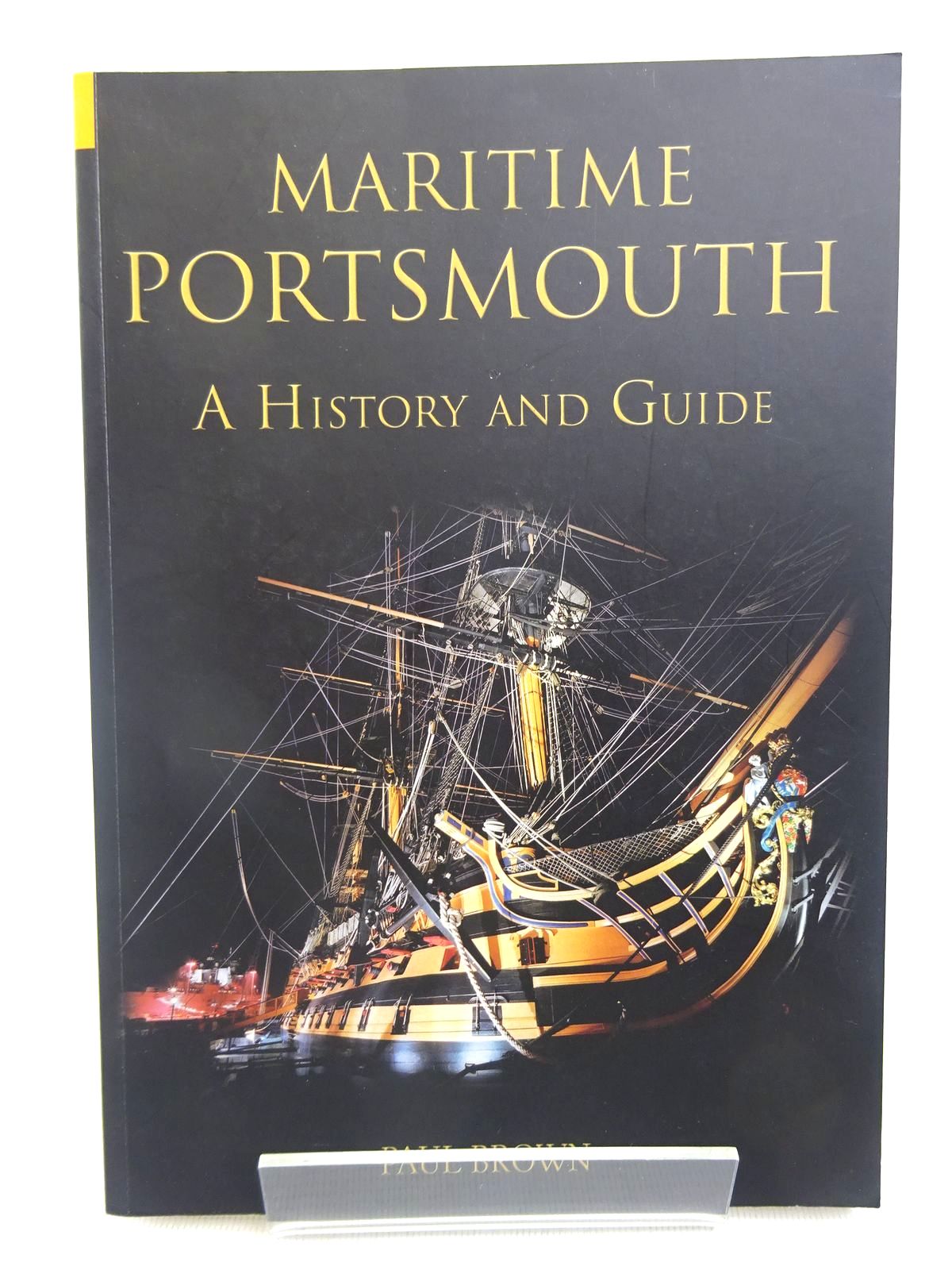 Cover of MARITIME PORTSMOUTH: A HISTORY AND GUIDE by Paul Brown