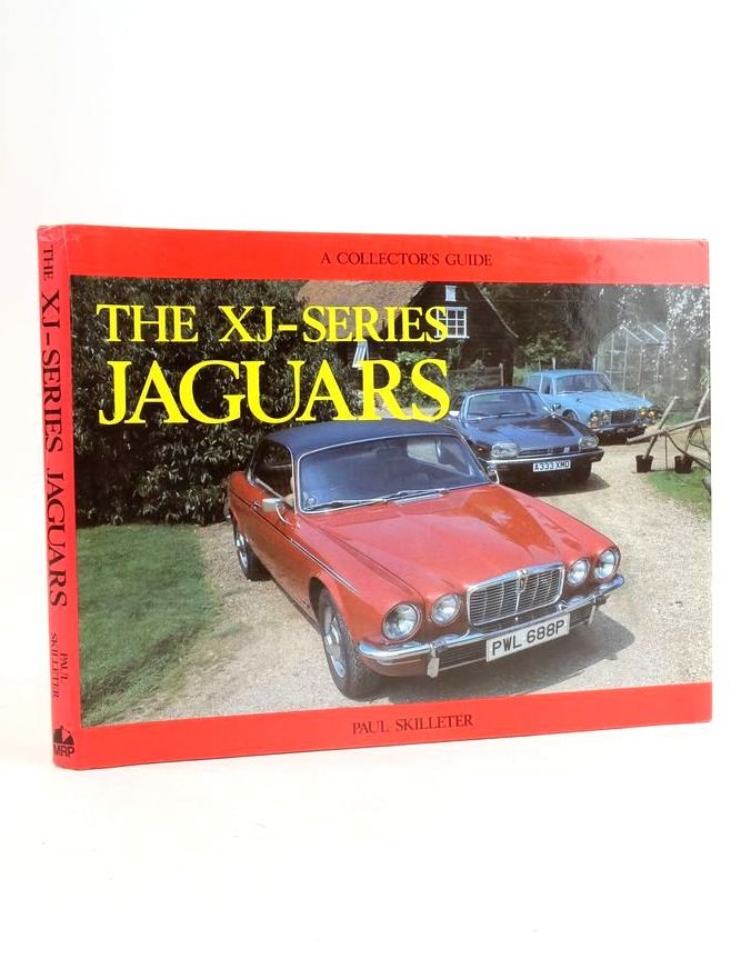 Cover of THE XJ-SERIES JAGUARS (A COLLECTOR'S GUIDE) by Paul Skilleter