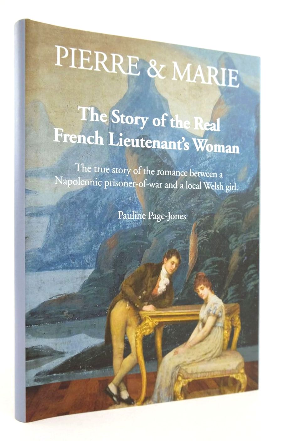 Cover of PIERRE &amp; MARIE THE STORY OF THE REAL FRENCH LIEUTENANT'S WOMAN by Pauline Page-Jones