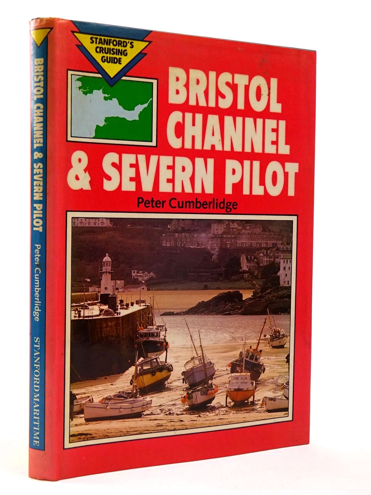 Cover of BRISTOL CHANNEL AND SEVERN PILOT by Peter Cumberlidge