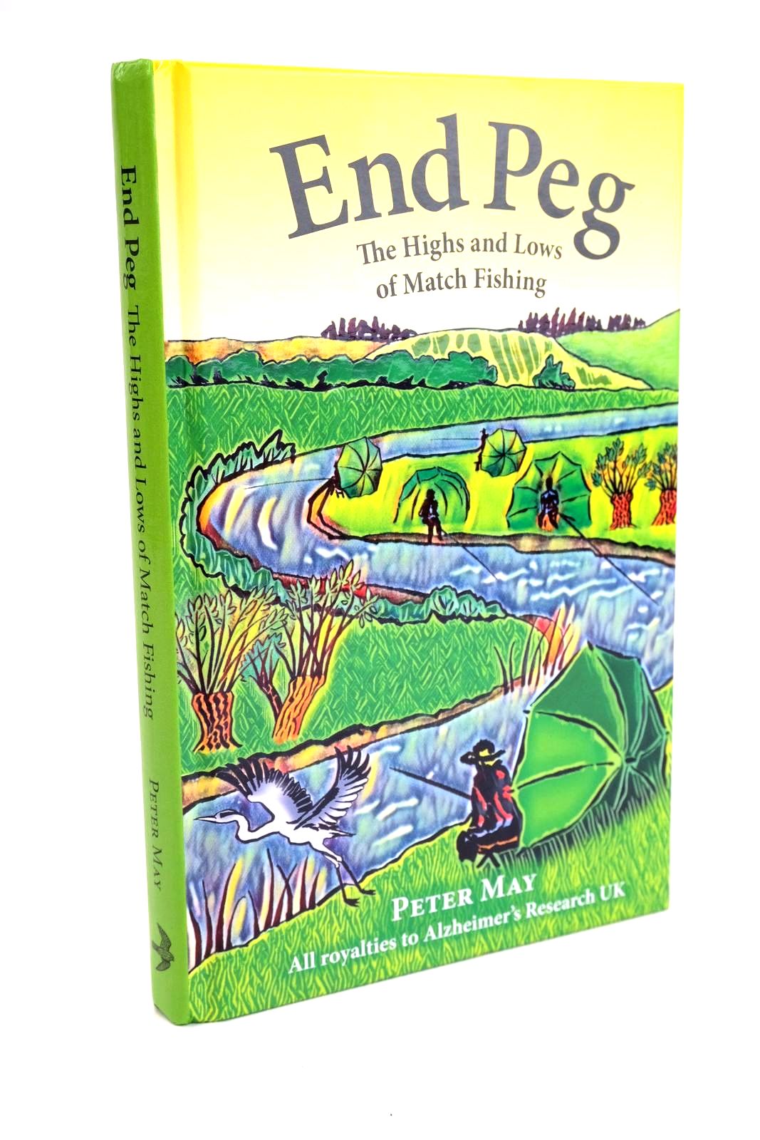 Cover of END PEG: THE HIGHS AND LOWS OF MATCH FISHING by Peter May