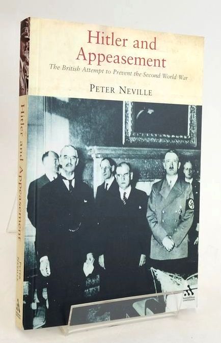 Cover of HITLER AND APPEASEMENT: THE BRITISH ATTEMPT TO PREVENT THE SECOND WORLD WAR by Peter Neville