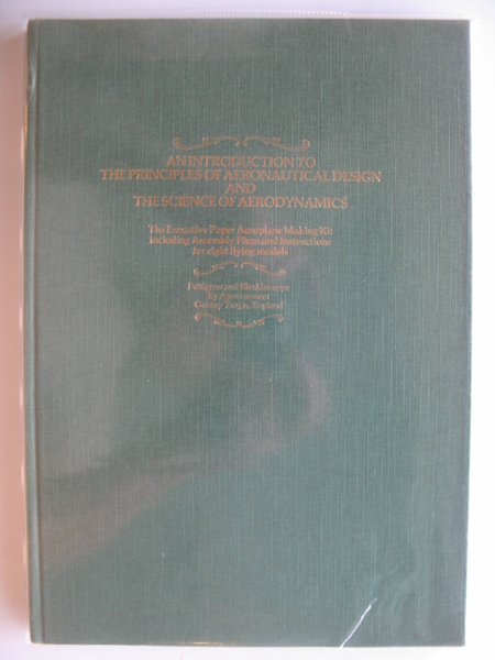 Cover of AN INTRODUCTION TO THE PRINCIPLES OF AERONAUTICAL DESIGN AND THE SCIENCE OF AERODYNAMICS by  Pettigrew;  Blenkinsoppe
