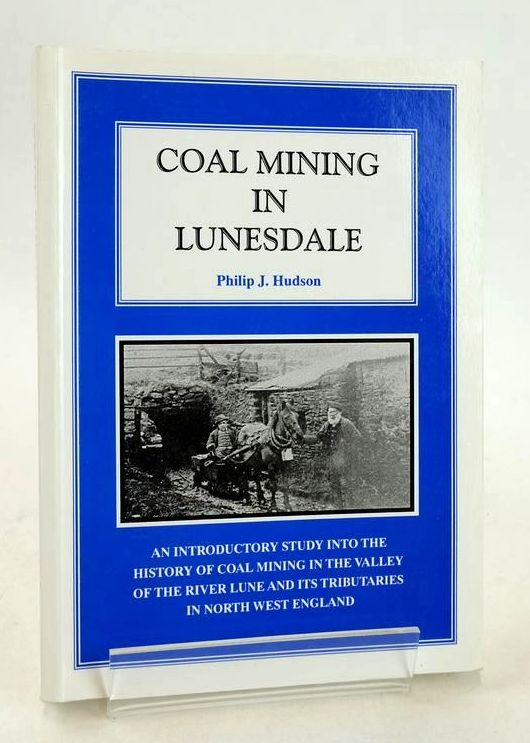 Cover of COAL MINING IN LUNESDALE by Philip John Hudson