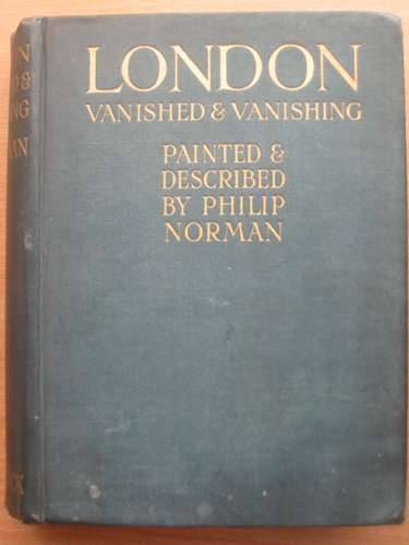 Cover of LONDON VANISHED & VANISHING by Philip Norman