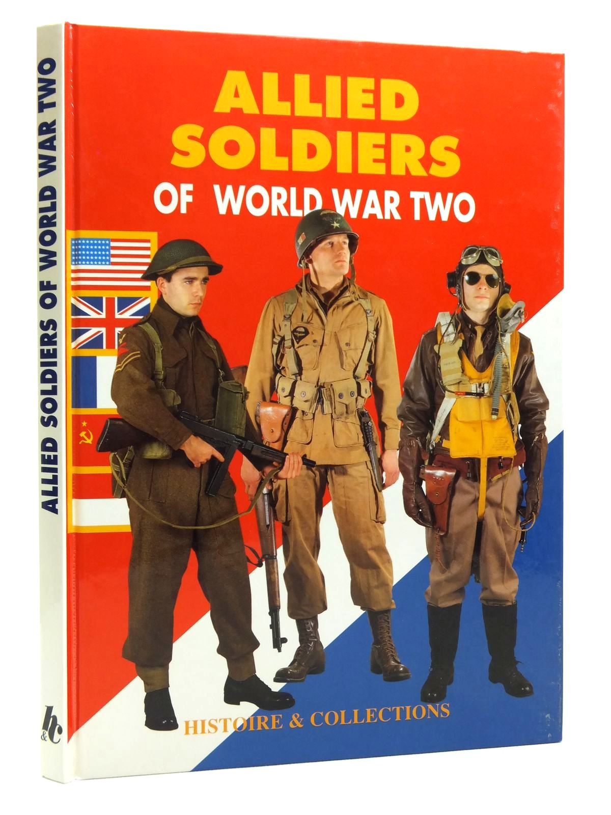 Cover of ALLIED SOLDIERS OF WORLD WAR TWO by Philippe Charbonnier; Jean-Pierre Vuillaume;  et al